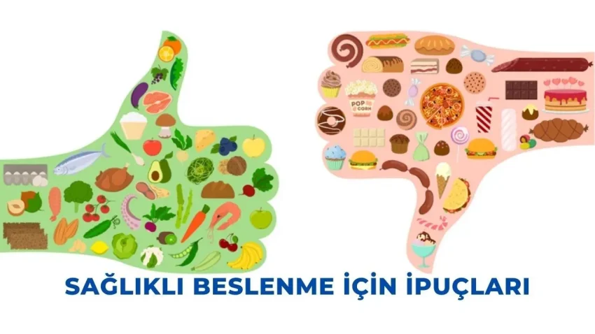 Sağlıklı Beslenme İpuçları: Daha İyi Bir Yaşam İçin