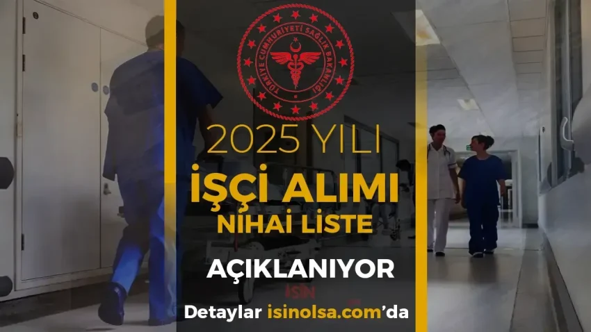 Sağlık Bakanlığı İşçi Alımı Kura Sonuçları 2025 Duyuruldu!