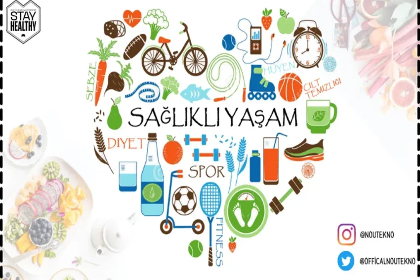 Sağlıklı Yaşam: İpuçları ve Tavsiyelerle Daha İyi Yaşayın